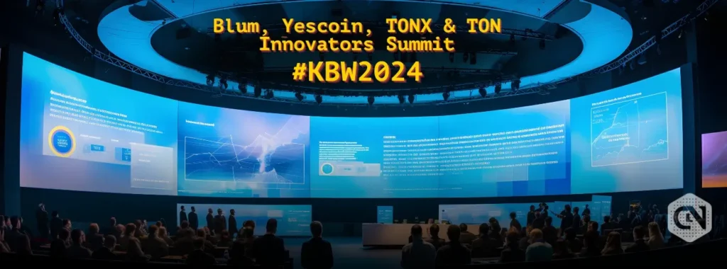 Blum, Yescoin, TONX & TON Innovators Summit #KBW2024